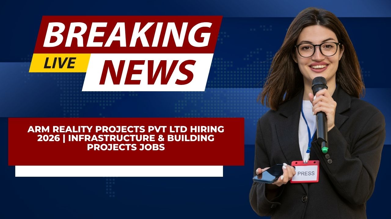 ARM Reality Projects Pvt Ltd Hiring 2026