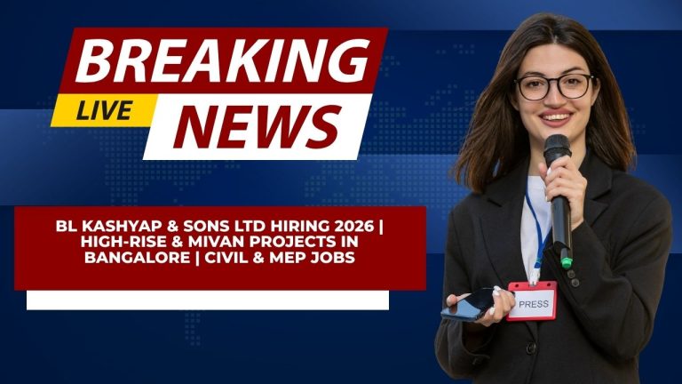BL Kashyap & Sons Ltd Hiring 2026