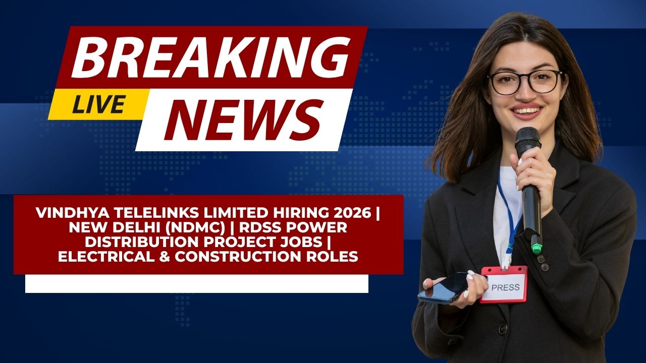 Vindhya Telelinks Limited Hiring 2026